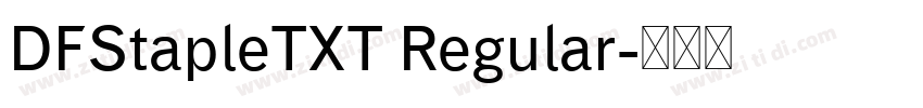 DFStapleTXT Regular字体转换